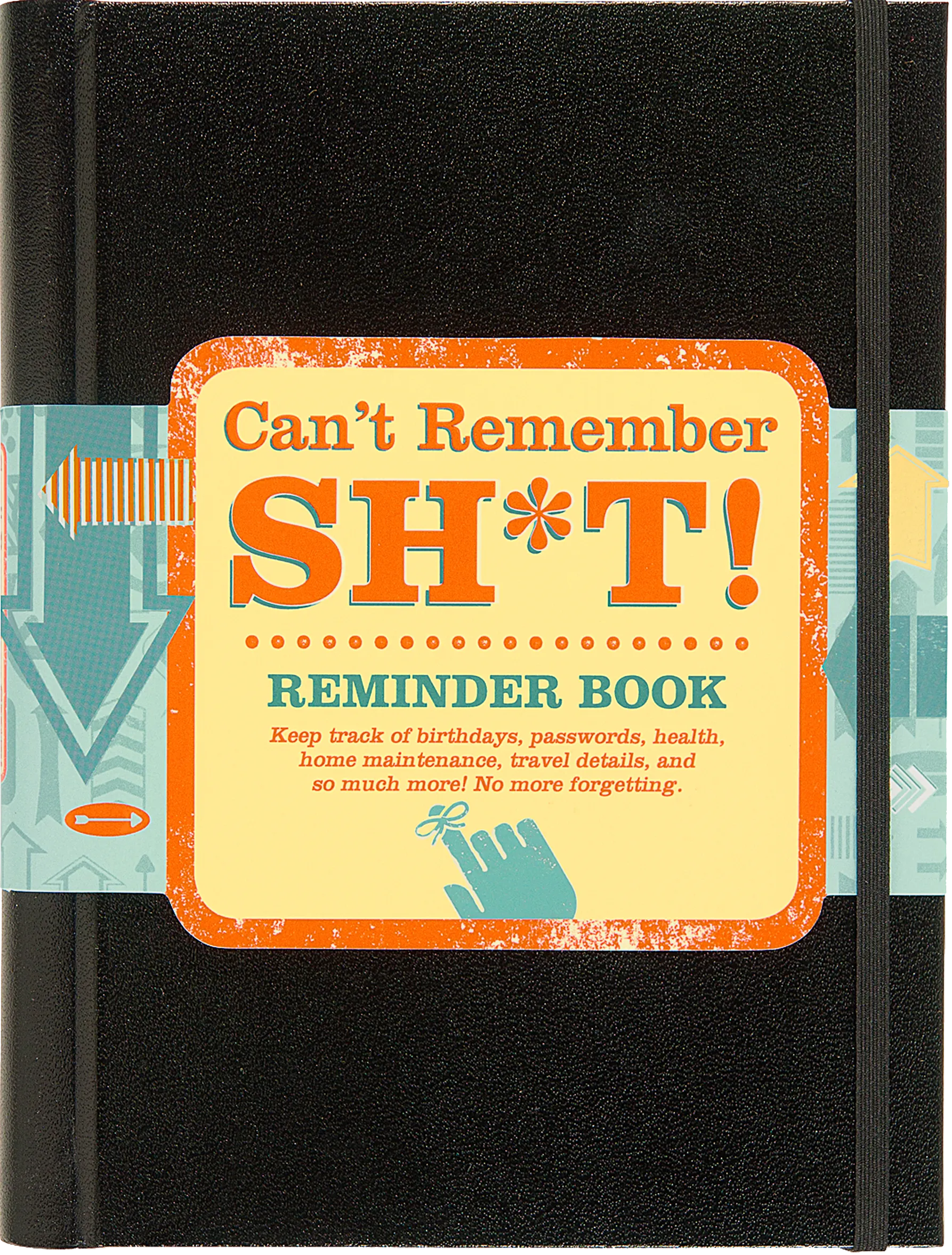 Can't Remember Sh*t Reminder Book