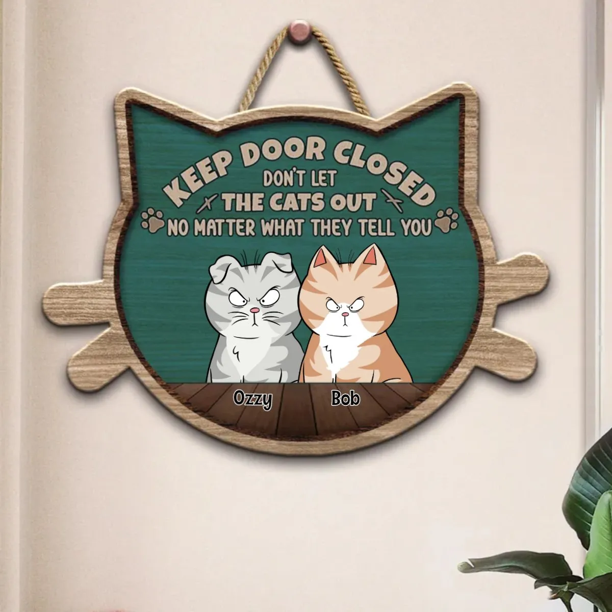 Cat Lovers - Keep Door Closed - Personalized Shaped Wood Sign (TB)