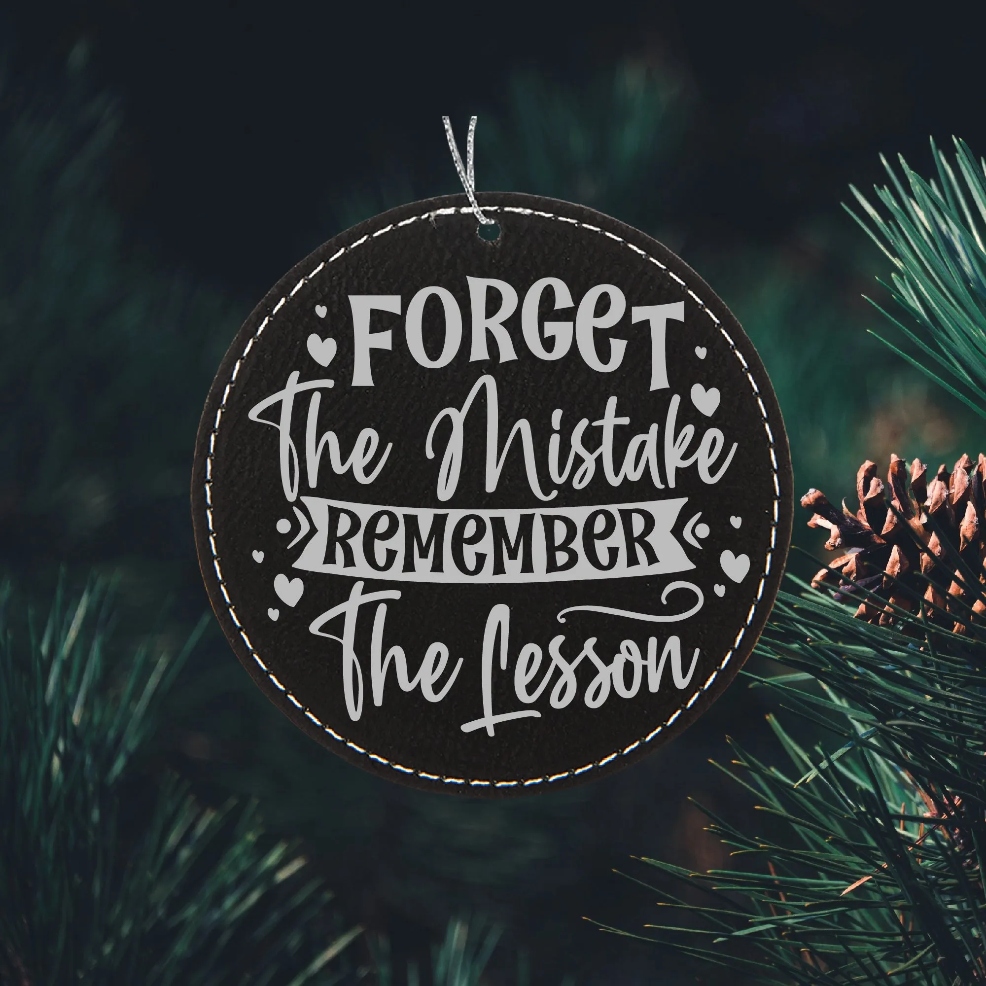 Forget the Mistake Ornament