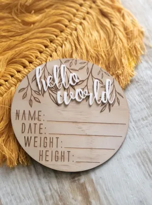 Hello Fern Wooden   Acrylic Hello World Birth Announcement Disc