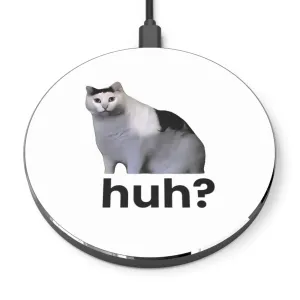 Huh Cat Meme Wireless Charger