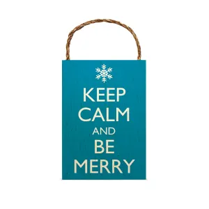 Keep Calm and Be Merry 7x10, TEL