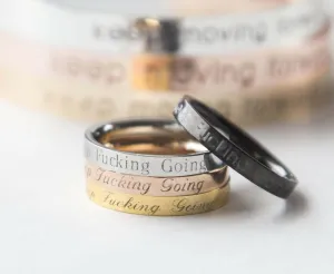 Keep Fucking Going Ring Engraved Personalized Gift