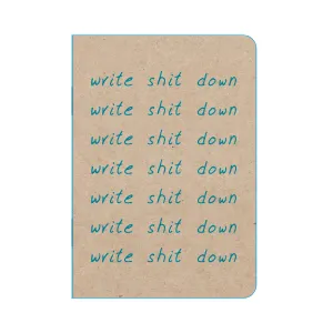 WRITE SHIT DOWN MINI-NOTEBOOK